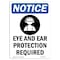 Signmission OSHA Sign, Eye & Ear Protection, 18in X 12in Alum, 12" W, 18" H, Portrait, OS-NS-A-1218-V-12304 OS-NS-A-1218-V-12304 - alternate 1